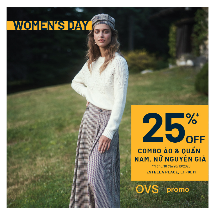 OVS HAPPY WOMEN'S DAY - 25% OFF