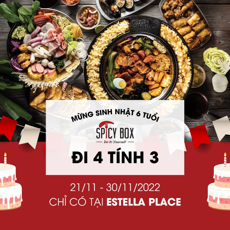 SPICY BOX CELEBRATES 6TH BIRTHDAY - PROMOTION: FREE 1 PAX FOR GROUP OF 4 PEOPLE 🎂🎂🎂