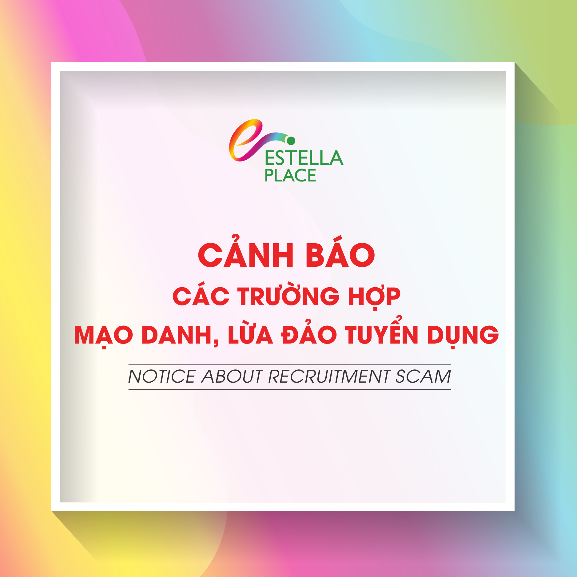 ​🛑🛑🛑CẢNH BÁO CÁC TRƯỜNG HỢP MẠO DANH ESTELLA PLACE, LỪA ĐẢO TUYỂN DỤNG​ ​