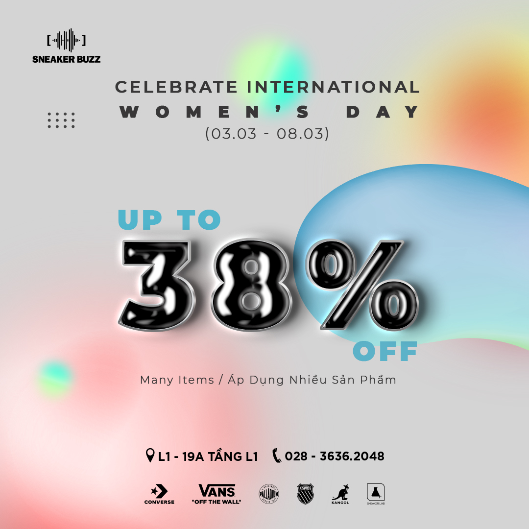 🔥SNEAKER BUZZ – CELEBRATE INTERNATIONAL WOMEN’S DAY 8/3🔥