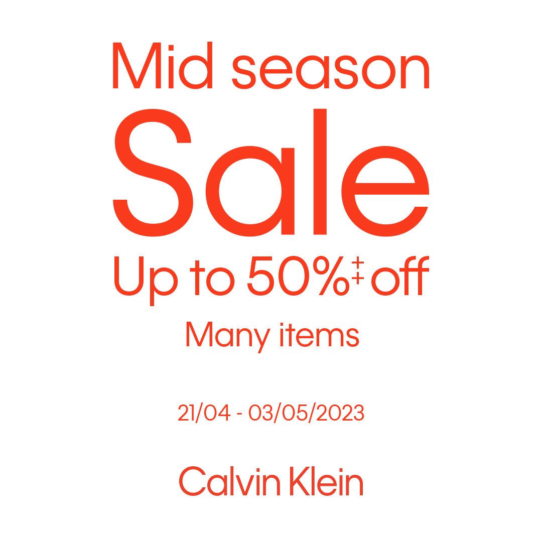 🔥CALVIN KLEIN - MID SEASON SALE UP TO 50%++🔥
