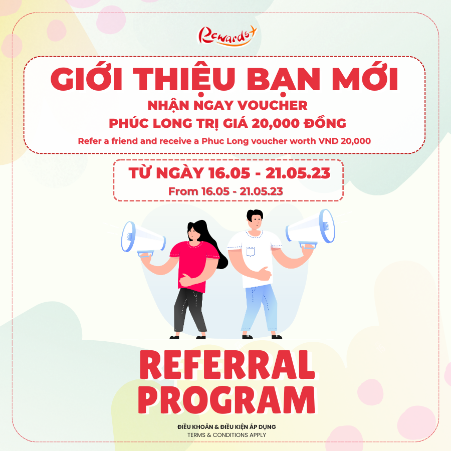 🎁REFER A FRIEND TO GET A PHUC LONG VOUCHER WORTH VND 20,000🎁