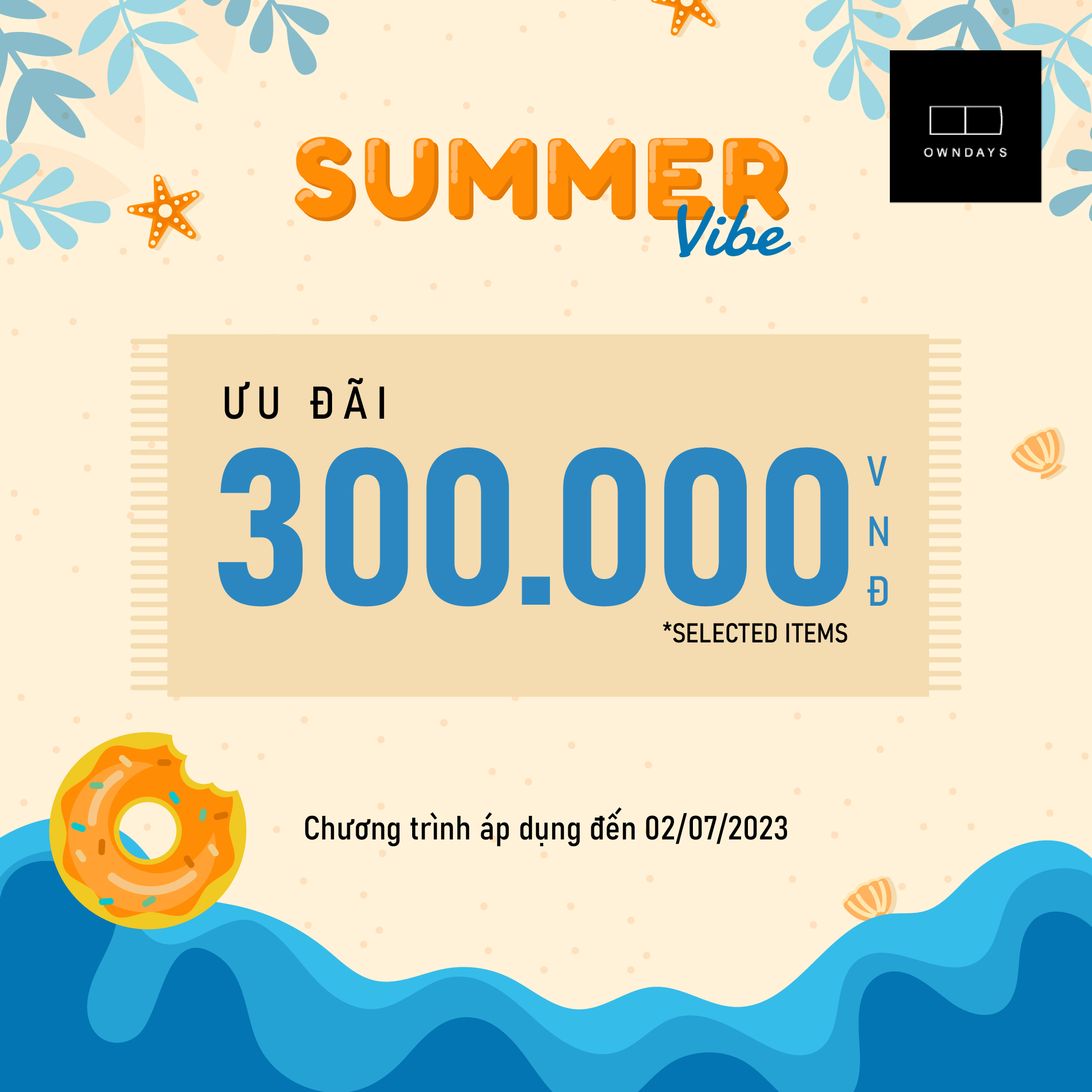 👓PROMOTION FOR OWNDAYS LOVERS TO ENJOY A VIBRANT SUMMER