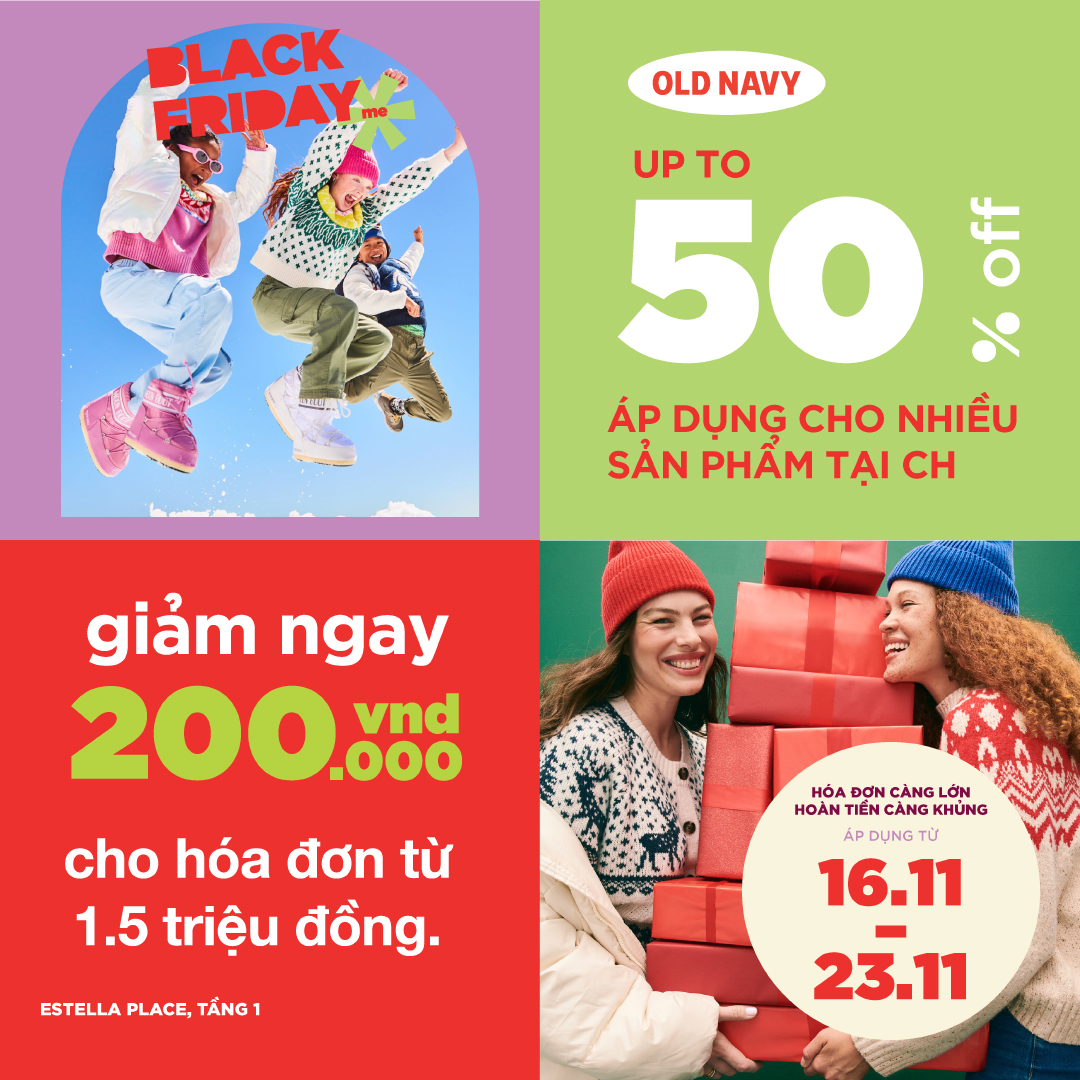 BLACK FRIDAY | SIÊU ƯU ĐÃI BÙNG NỔ, LÊN ĐẾN 50%++ TẠI OLD NAVY