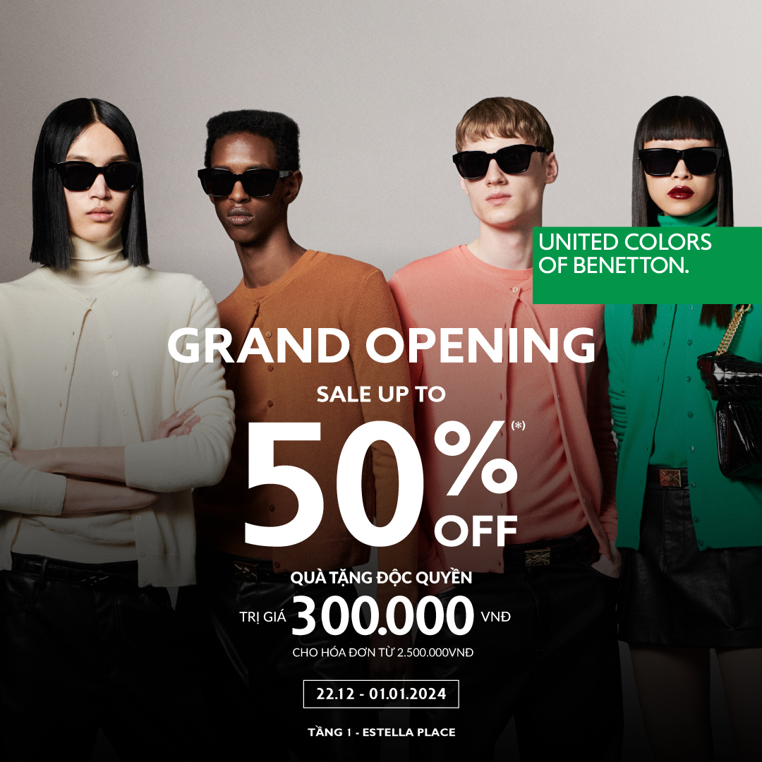 🎉UNITED COLORS OF BENETTON | KHAI TRƯƠNG CỬA HÀNG ĐẦU TIÊN Ở HCM TẠI TTTM ESTELLA PLACE 🎊