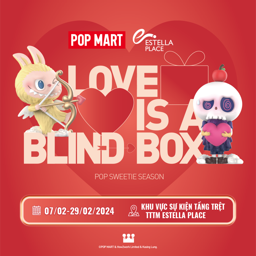 [EVENT POPMART X TTTM ESTELLA PLACE] 💕LOVE IS A BLINDBOX💕