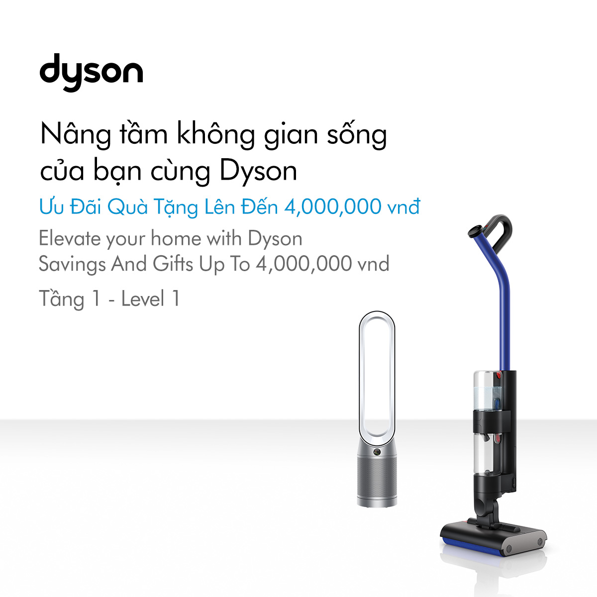 ELEVATE YOUR HOME WITH DYSON - SAVINGS AND GIFT UP TO 4,000,000 VND🏠