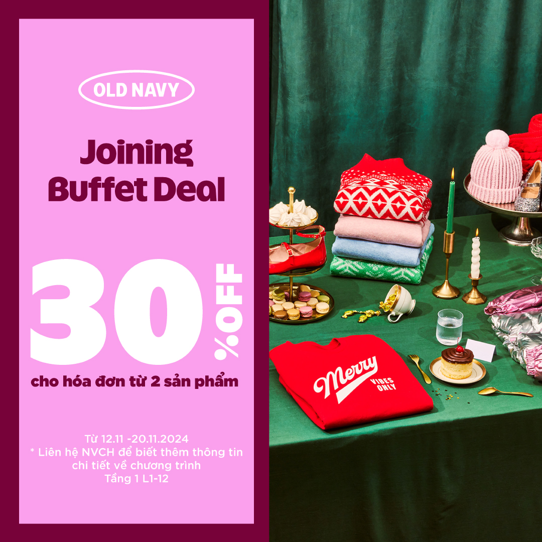 [Promotion]💃 𝗝𝗢𝗜𝗡𝗜𝗡𝗚 𝗕𝗨𝗙𝗙𝗘𝗧 𝗗𝗘𝗔𝗟 - GET 30% OFF FOR OLD NAVY’S LOVER 💃