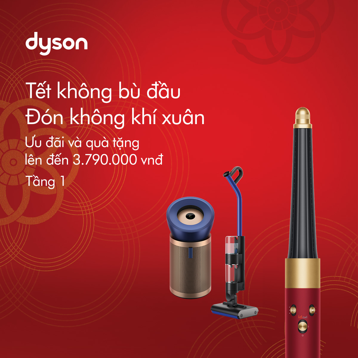 🌸CELEBRATE THIS NEW YEAR WITH DYSON TECHNOLOGY - ENJOY EXCLUSIVE OFFERS AND GIFTS UP TO 3.790.000 VND🌸