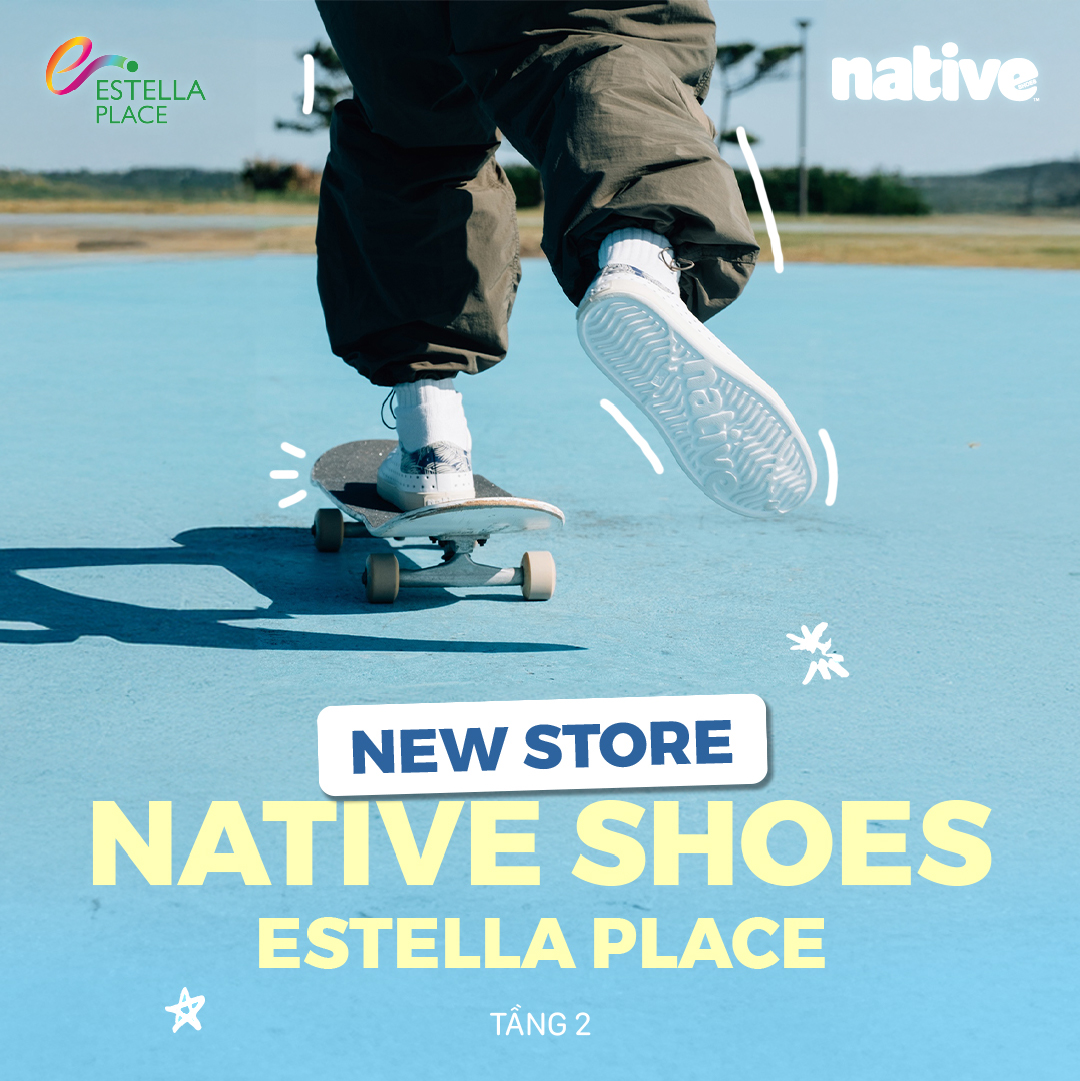 ✨NATIVE SHOES - NEW STORE AT ESTELLA PLACE✨