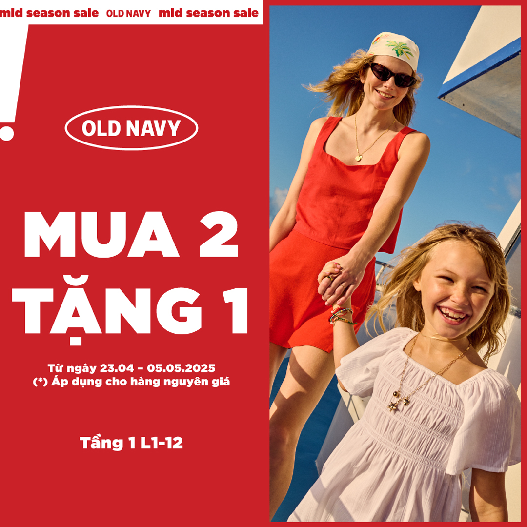 OLD NAVY - MID SEASON SALE – BUY 2 GET 1 FREE! 🛍️☀️