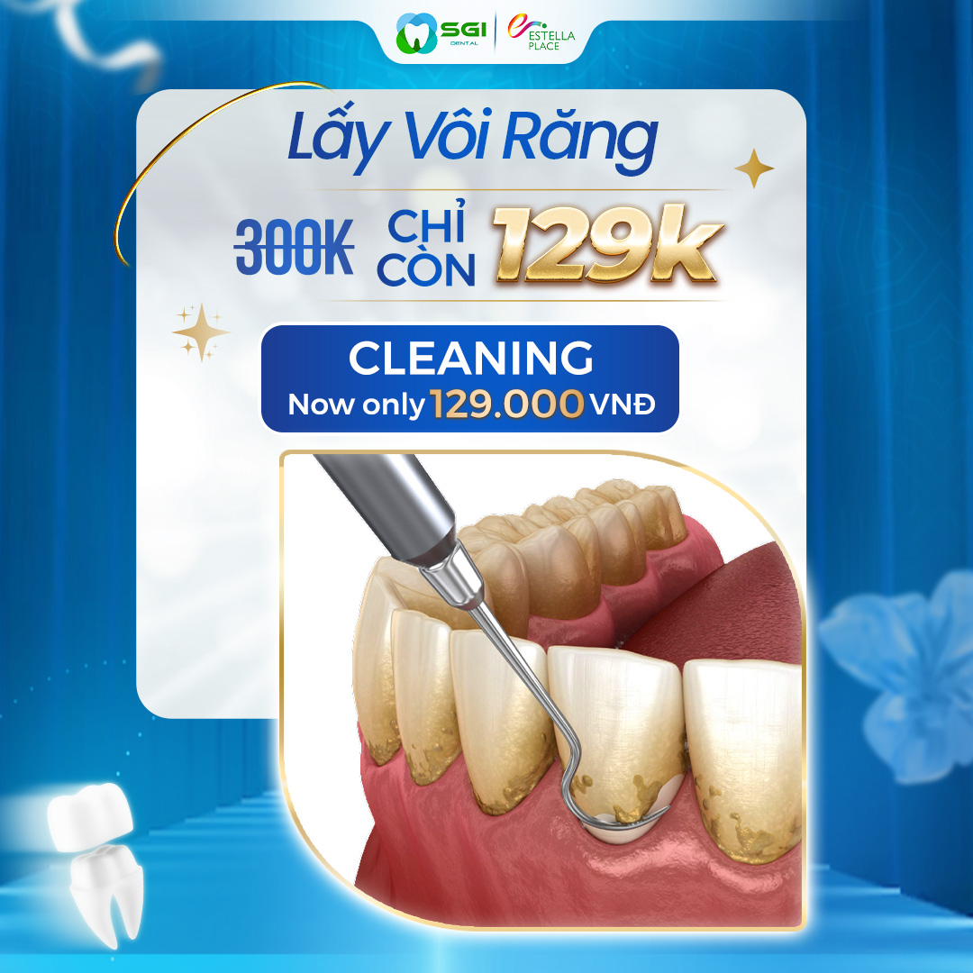 SGI DENTAL ĐÃI DEAL TỪ 99K LẤY VÔI, TRÁM 🔥GIẢM ĐẾN 50% NHỔ RĂNG KHÔN, TẨY TRẮNG